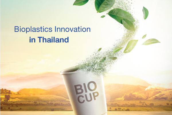 Bioplastics Innovation in Thailand [Only in Thai Version]